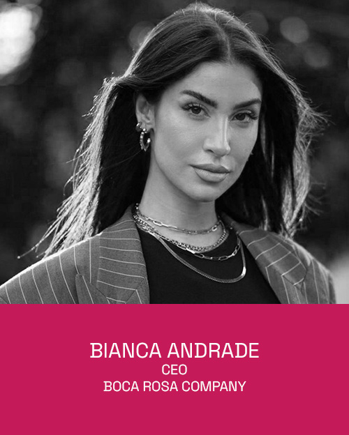 Bianca Andrade, CEO Boca Rosa Company